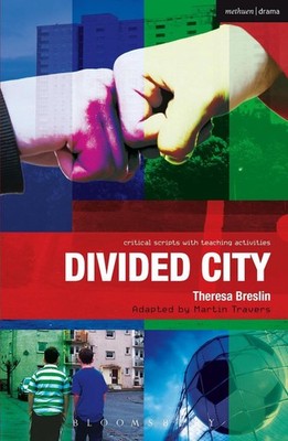 Divided City: The Play by Theresa Breslin (English) Paperback Book