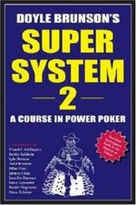 Doyle Brunson's Super System II By Doyle Brunson