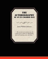 James Weldon Johnson | The Autobiography Of An Ex-Colored Man | Taschenbuch