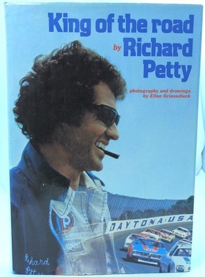 Richard Petty: King of the Road SIGNED Daytona 500 NASCAR 