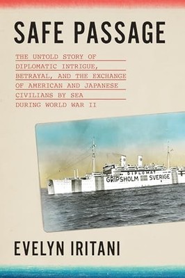 Safe Passage: The Untold Story of Diplomatic Intrigue, Betrayal, and the Exchang