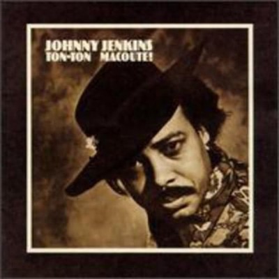 Johnny Jenkins Ton-Ton Macoute (CD)