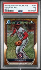 EDWIN SOLANO 2023 BOWMAN CHROME #BCP-169 ROOKIE GOLD Mojo M/B  RC /50 PSA 7 NM