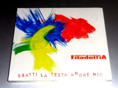 FILADELFIA  -  SBATTI LA TESTA AMORE MIO  -  CD 2008 DIGIPACK  NUOVO E SIGILLATO