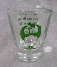 Vtg ANCHOR HOCKING Shot Glass MOHAN'S Moe & Chuck NO ONE LIKE YOU IN '92 THANKS!