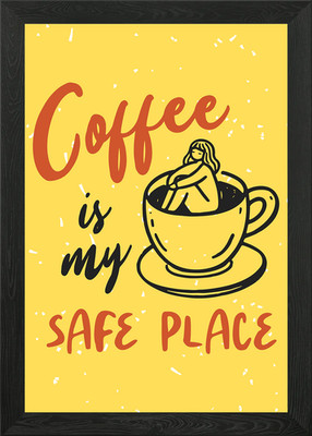 Coffee is my safe place Gerahmtes Wandbild Poster Leinwandbild Bild