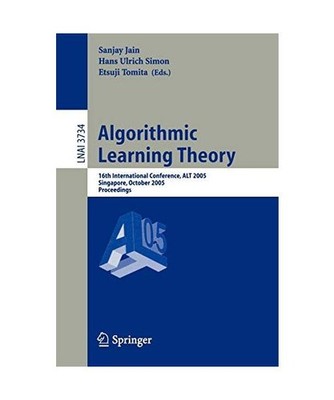 Algorithmic Learning Theory: 16th International Conference, ALT 2005, Singapore,