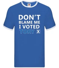 Don't Blame Me I Voted Tory - Mens Ringer