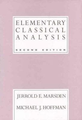 Elementary Classical Analysis by Marsden, Jerrold; Hoffman, Michael