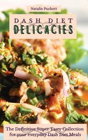 Natalie Puckett | Dash Diet Delicacies | Buch | Englisch (2021) | Gebunden