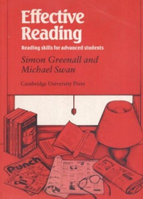 Effective Reading: Reading Skills for Advanced Students - Simon Greenall
