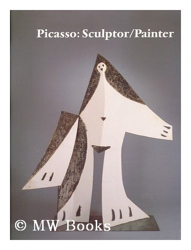 Picasso: Sculptor/Painter - Exhibition Catalogue-Elizabeth Cowli