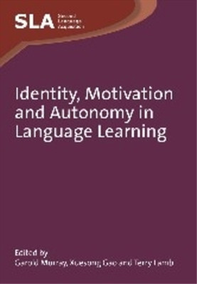 Garold Murray Identity, Motivation and Autonomy in Language Learni (Taschenbuch)