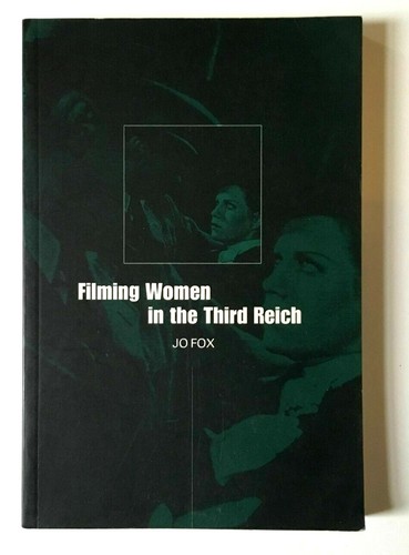 Filming Women in the Third Reich by Jo Fox Paperback Book