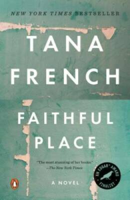 Faithful Place - Paperback By French, Tana - GOOD