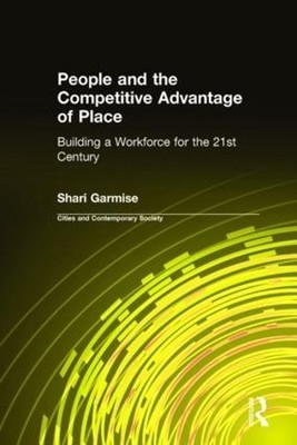 People and the Competitive Advantage of Place - 9780765610713