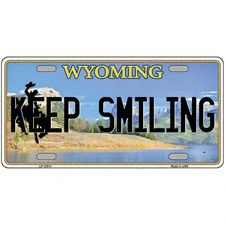 Keep Smiling Wyoming Metal Sign