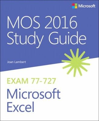 MOS 2016 Study Guide for Microsoft Excel Paperback Joan Lambert