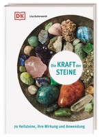 Die Kraft Der Steine 70 Heilsteine, Ihre Wirkung Und Anwendung Lisa Butterworth