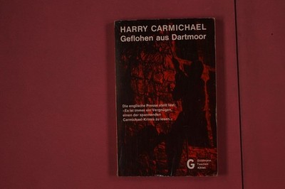 313937 Harry Carmichael GEFLOHEN AUS DARTMOOR Wilhelm Goldmann Verlag The
