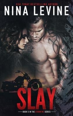 Slay (Storm MC #4) von außerordentlicher Professorin für Englisch Nina Levine