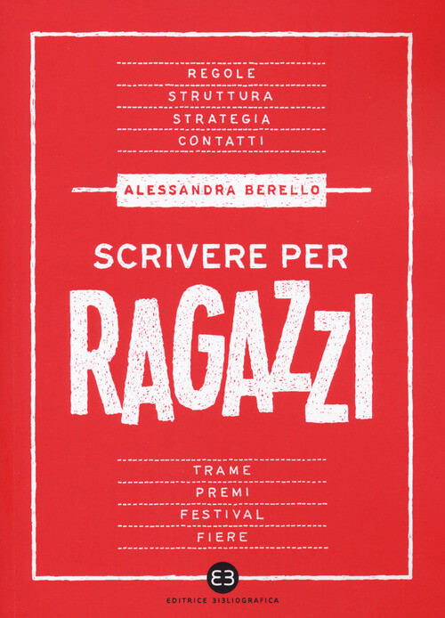 Libri Alessandra Berello - Scrivere per ragazzi - 2020 (Scrivere)