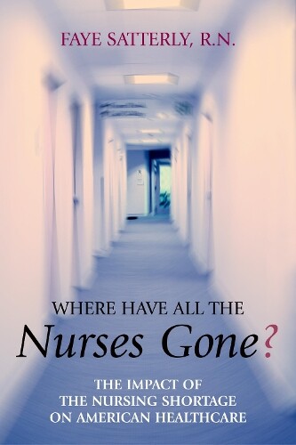 Thumbnail - Faye Satterly Where Have All The Nurses Gone? (taschenbuch)