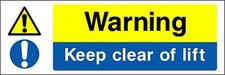 Warning keep clear of lift safety sign