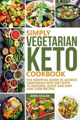 Jenni Nolan Simply Vegetarian Keto Cookbook (Taschenbuch) (US IMPORT)