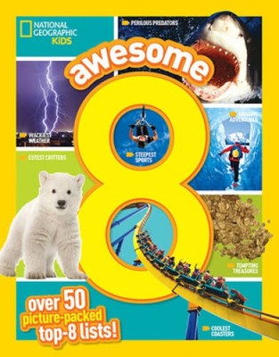 Awesome 8: 50 Picture-Packed Top 8 Lists! (National Geographic Kids) - VERY GOOD