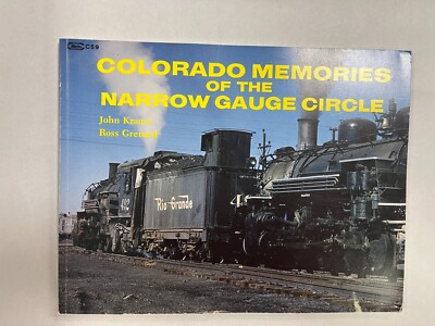 Colorado Memories of the Narrow Gauge Circle