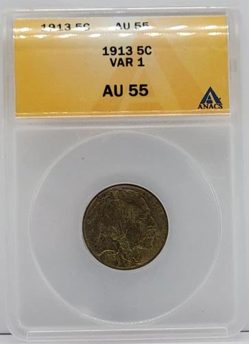 1913 Buffalo Nickel 5c Var 1 - Graded ANACS AU55