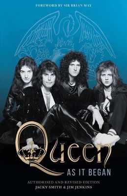 Queen as It Began: The Authorized Biography by Jacky Smith Paperback Book