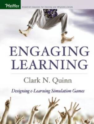 Engaging Learning: Designing e-Learning Simulation Games - Hardcover - VERY GOOD