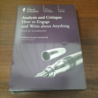 Analysis and Critique: How to Engage and Write about Anything, Professor Dorsey
