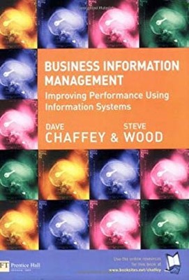 Business Information Management : Improving Performance Using Inf