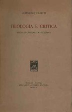 Filologia e critica - Lanfranco Caretti (Riccardo Ricciardi) [1955]