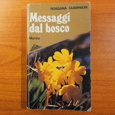 Messaggi dal bosco - Rossana Guarnieri - Mursia Tascabili per la scuola
