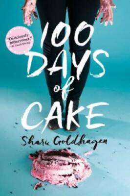 100 Days of Cake - Paperback By Goldhagen, Shari - GOOD