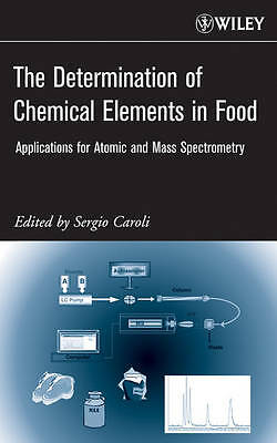 The Determination of Chemical Elements in Food: Applications for Atomic and Mas
