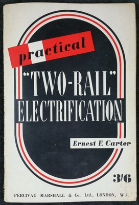 E. F. Carter, Model Rail Book, Practical ''two rail'' electrification