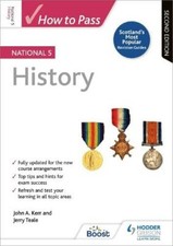 How to Pass National 5 History Second Edition