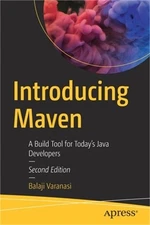 Introducing Maven: A Build Tool for Today's Java Developers (Paperback or Softba