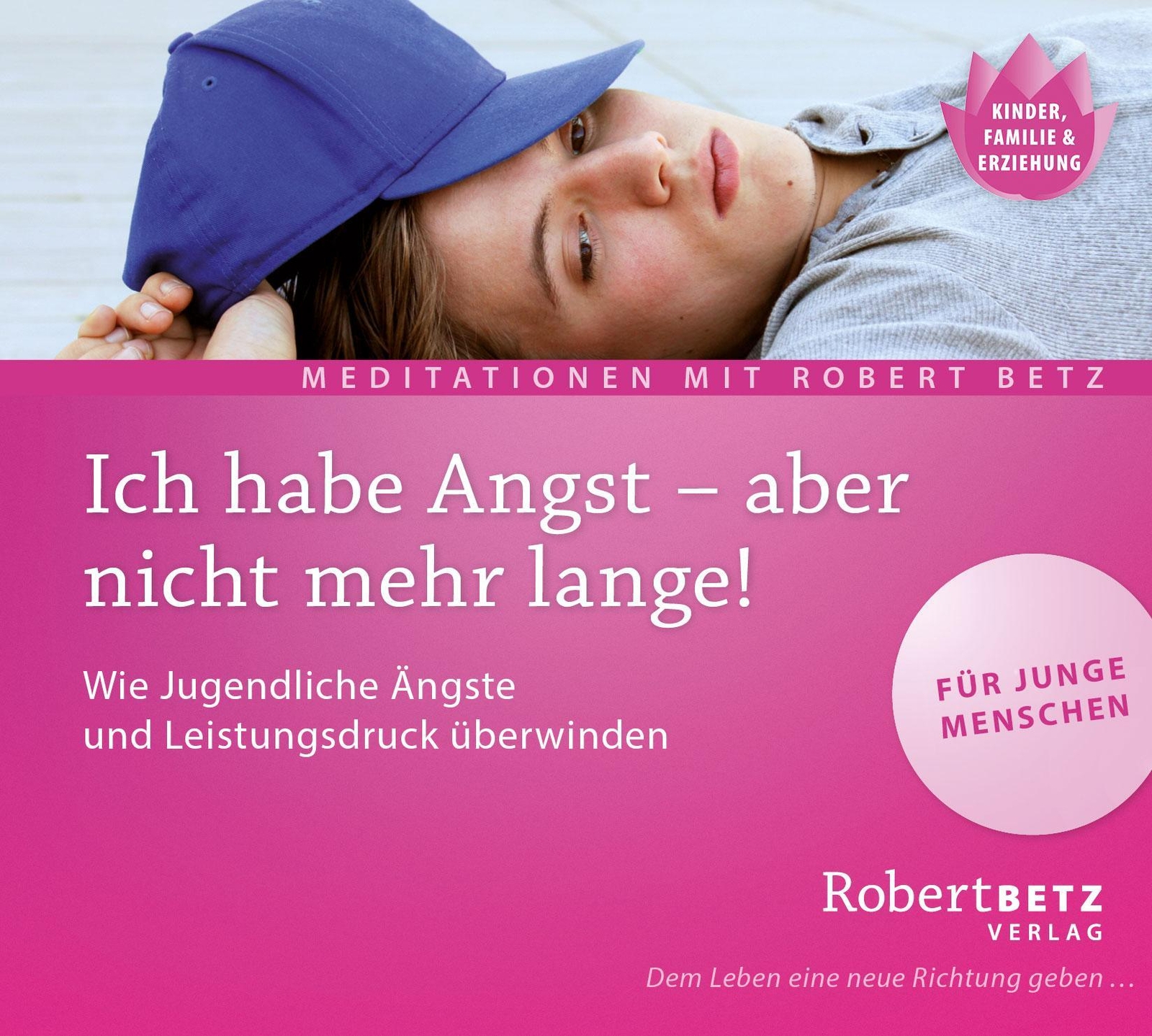 Ich Habe Angst, Aber Nicht Mehr Lange Robert Betz