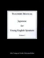 Japanese for Young English Speakers: Teacher's Manual