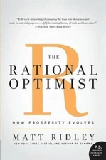 The Rational Optimist: How Prosperity Evolves (P.S.) - Paperback - GOOD