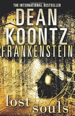 Lost Souls (Dean Koontzs Frankenstein, Book 4), Koontz, Dean, Used; Very Good Bo