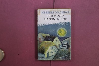 414951 Herbert Nachbar DER MOND HAT EINEN HOF Aufbau-Verlag HC