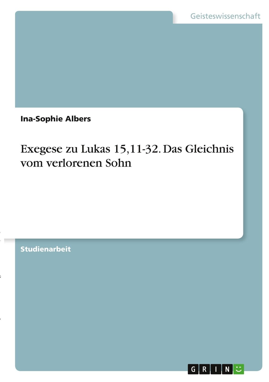 Thumbnail - Exegese Zu Lukas 15,11-32. Das Gleichnis Vom Verlorenen Sohn