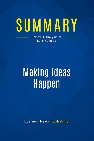 Businessnews Publishing | Summary: Making Ideas Happen | Taschenbuch | Englisch-image